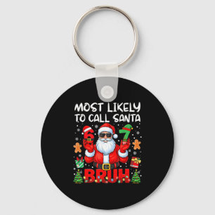 Chaveiro Mais Propenso a Ligar para o Papai Noel 67 Six Sev