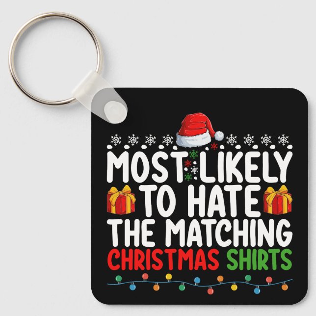 Chaveiro Mais Propenso a Odiar as Camisas de Natal Combinan (Frente)