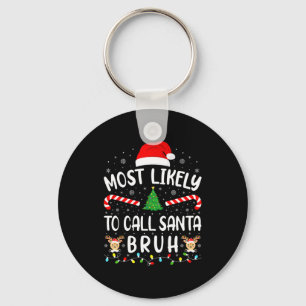 Chaveiro Mais Provável Chamar Papai Noel Bruh Natal Família