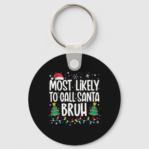 Chaveiro Mais Provável De Chamar Papai Noel De Bruh Família