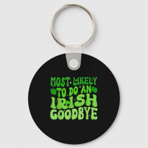 Chaveiro Mais provável de fazer um adeus irlandês groovy st