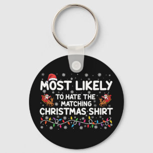 Chaveiro Mais Provável de Odiar o Natal Combinando