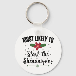 Chaveiro Mais Provável Para Começar O Natal Dos Shenanigans
