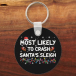 Chaveiro Mais Provável Para Crash Santas Sleigh Engraçado N<br><div class="desc">Mais Provável Para Travar Papais noeis De Férias De Natal Engraçadas</div>