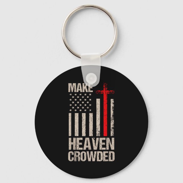 Chaveiro Make Heaven Crowded American Flag Patriotic  (Frente)