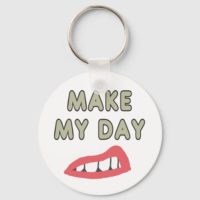 Chaveiro Make My Day (Frente)