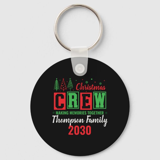 Chaveiro Making Memories Together Ized Christmas Crew T Shi (Frente)