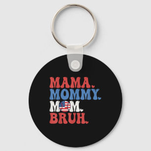 Chaveiro Mamãe Mamãe Mãe Bruh Baseball Mãe Engraçado 4 De J