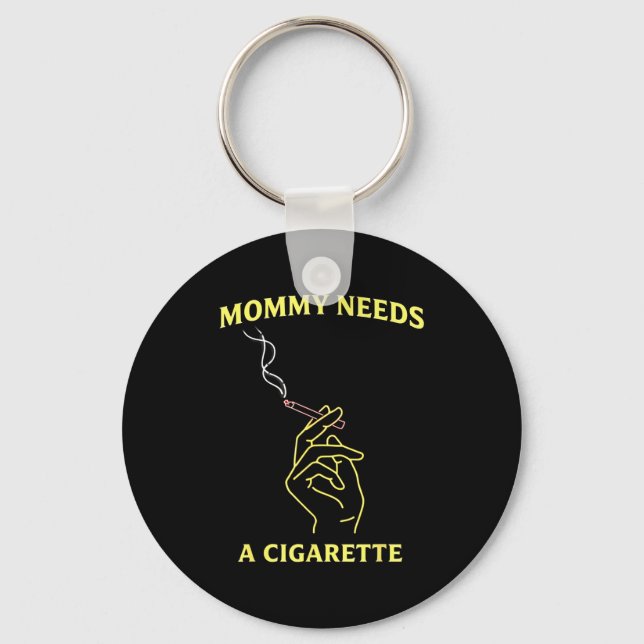 Chaveiro Mamãe precisa de um cigarro  (Frente)