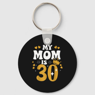 Chaveiro Mamãe tem 30 anos mãe aniversário de 30 anos mãe