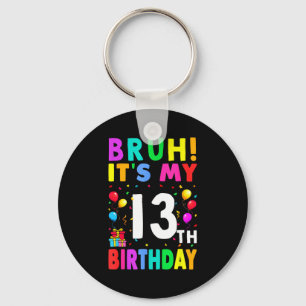 Chaveiro Mano É Meu 13º Aniversário 13 Feliz Aniversário Ga