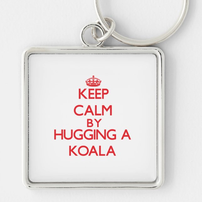 Chaveiro Mantenha a calma abraçando um Koala (Frente)