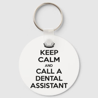 Chaveiro Mantenha a calma e chame um dental Assistant
