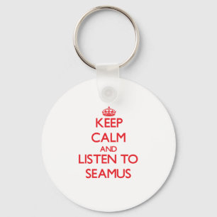 Chaveiro Mantenha a calma e escute Seamus
