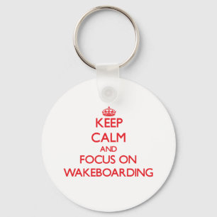 Chaveiro Mantenha a calma e o foco em Wakeboarding