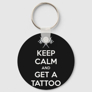 Chaveiro Mantenha a calma e obtenha um tatuagem