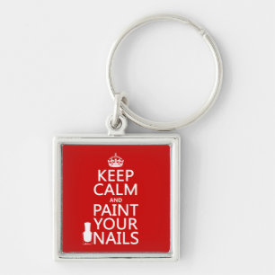 Chaveiro Mantenha a calma e pinte suas unhas (todas as