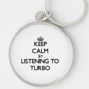 Chaveiro Mantenha a calma escutando TURBO