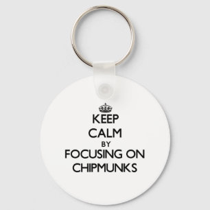 Chaveiro Mantenha a calma focalizando em Chipmunks