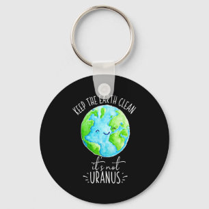 Chaveiro Mantenha A Terra Limpa Não É Urano Camiseta Engraç