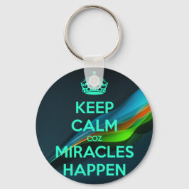 CHAVEIRO MANTENHA ACONTECER A CALM COZ MIRACLES