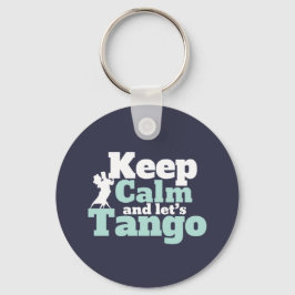 Chaveiro Mantenha Calmo Vamos Tango Funny Ballroom Dance