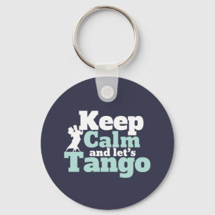 Chaveiro Mantenha Calmo Vamos Tango Funny Ballroom Dance