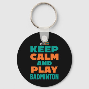 Chaveiro Mantenha-Se Calmo E Jogue Minton Sports Dminton Pl
