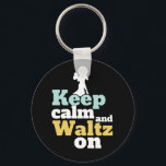 Chaveiro Mantenha-Se Calmo E Valsa Na Funny Ballroom Dancin<br><div class="desc">Fique Calmo e Valsa. Design de dança de salão engraçada para aqueles que adoram dançar ao som da música com seu parceiro. Legal e simples mercadoria para dançarinas profissionais treinadas em dança de valsa. Perfeito para celebrar o baile no Dia Nacional da Dança. presente de Natal e excelente para família...</div>