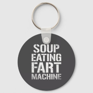 Chaveiro Máquina de Peido de Comer Sopa Citação Divertida H
