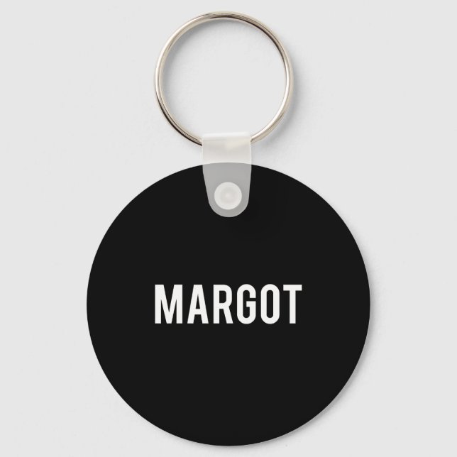 Chaveiro Margot - Cool New Funny Name Fan Gift Tee  (Frente)