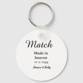 Chaveiro Match made in heaven add name date simple calligra