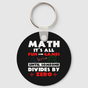 Chaveiro Matemática É Tudo Diversão E Jogos Até Que Alguém