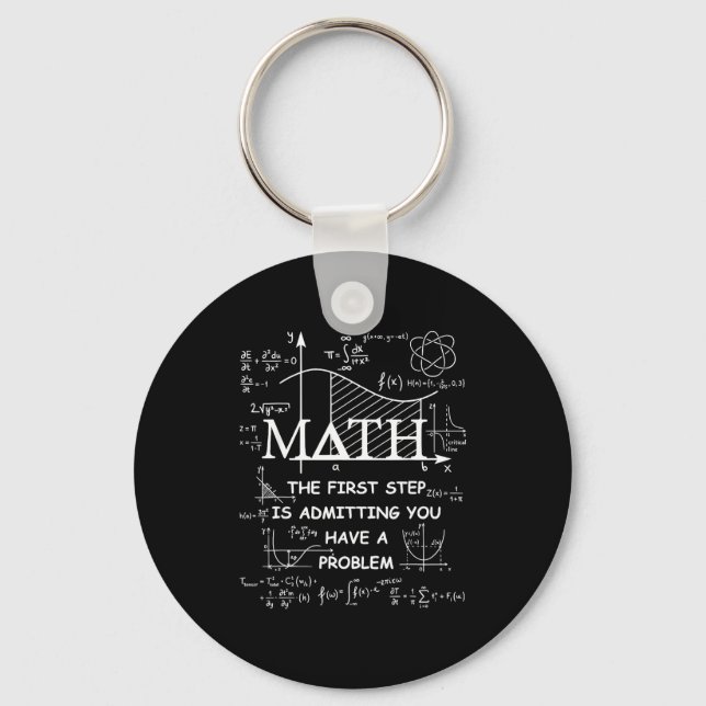 Chaveiro Math the first step is admitting have a problem (Frente)