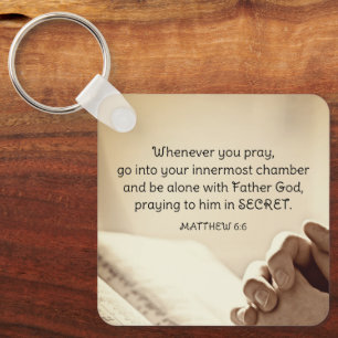 Chaveiro Matthew 6:6 Quando você reza Bíblia cristã Verso