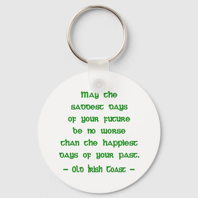 Chaveiro May the Saddest Days (Frente)