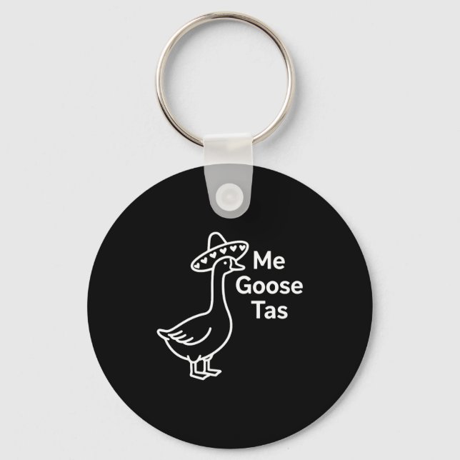 Chaveiro Me Goose Tas Funny Mexican Goose Pun Silly Goose C (Frente)