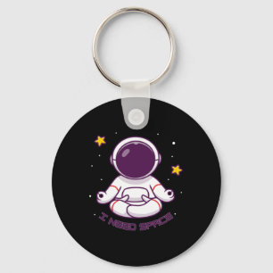 Chaveiro Meditação Engraçada Do Astronauta Preciso De Espaç