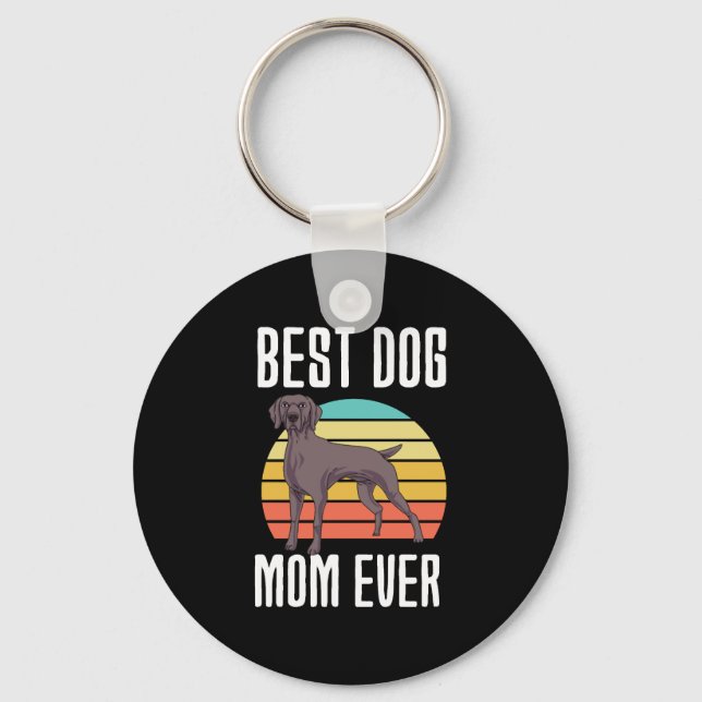Chaveiro Melhor Cachorro Mãe Nunca Weimaraner (Frente)