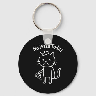 Chaveiro Meme de gato triste engraçado sem pizza hoje amant