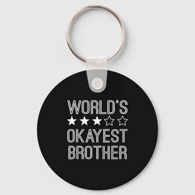 Chaveiro Mens Worlds Okayest Brother Funny Brother  (Frente)