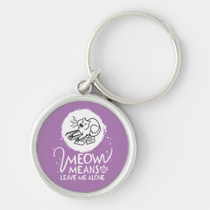 Chaveiro Meow Significa Me Deixar Sozinho - Gato Engraçado