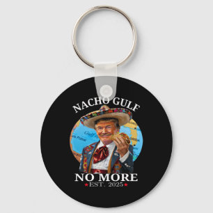 Chaveiro Mercadoria Trump engraçada Trump Nacho Golfo não m