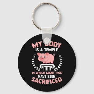 Chaveiro Meu Corpo é Templo Muitos Porcos Sacrificados Engr