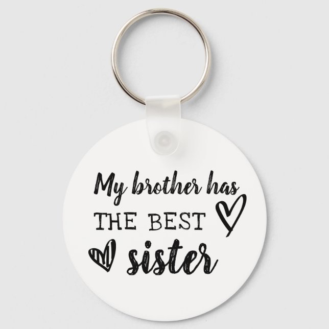 Chaveiro meu irmão tem a melhor irmã, fofa, escribble. (Frente)