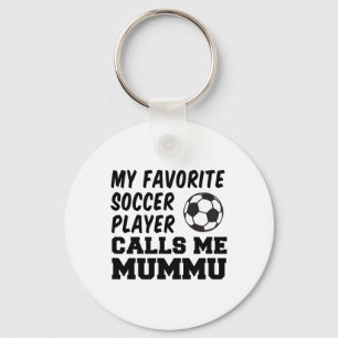 Chaveiro Meu jogador de futebol favorito me chama de Mummu