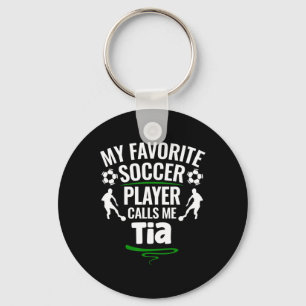 Chaveiro Meu jogador de futebol favorito me chama de Tia