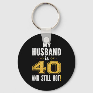 Chaveiro Meu marido de 40 anos ainda está quente presente d