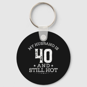 Chaveiro Meu Marido Tem 40 Anos E Está Quente Presente De A