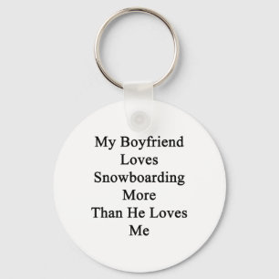 Chaveiro Meu namorado ama a snowboarding mais do que ama